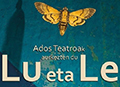 En marcha el sorteo de entradas para la obra de teatro “Lu eta Le”