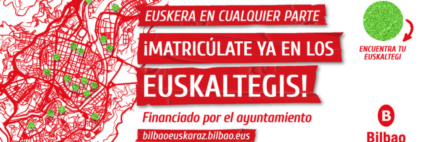 EL AYUNTAMIENTO ANIMA A LA CIUDADANÍA A MATRICULARSE EN LOS EUSKALTEGIS BILBAINOS CON “EUSKARA NONAHI-EUSKERA EN CUALQUIER PARTE”